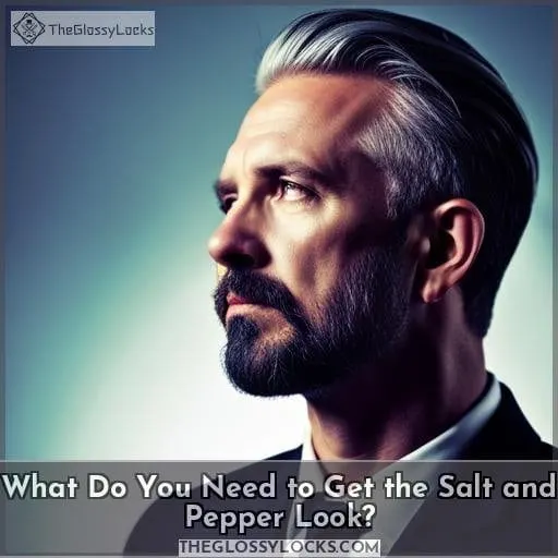 What Do You Need to Get the Salt and Pepper Look?