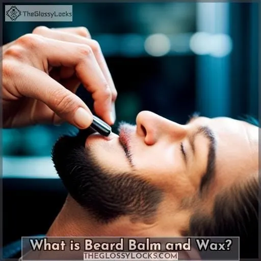 What is Beard Balm and Wax?