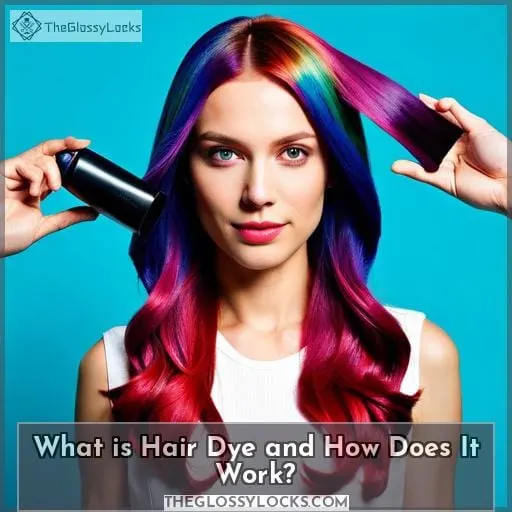 What is Hair Dye and How Does It Work?