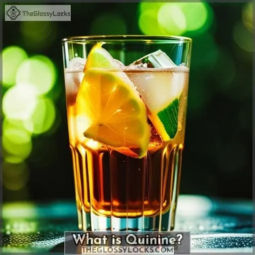 What is Quinine?