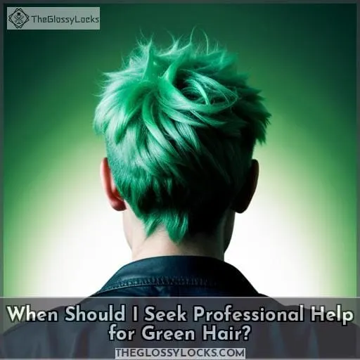 When Should I Seek Professional Help for Green Hair?