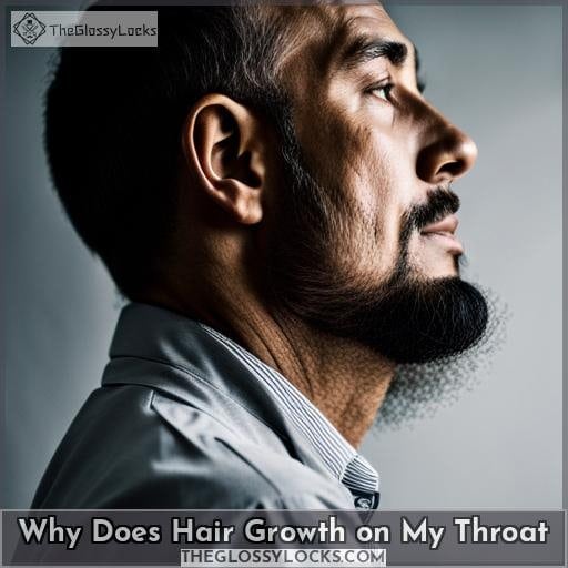 why does hair growth on my throat why does hair growth on my throat