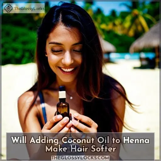 will adding coconut oil to henna make hair softer