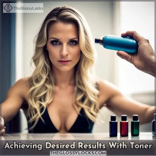 Achieving Desired Results With Toner