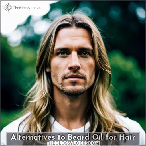 Alternatives to Beard Oil for Hair