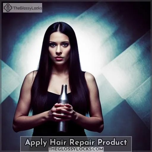 Apply Hair Repair Product