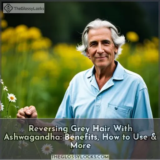 ashwagandha for gray hair