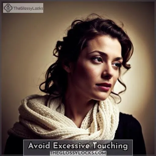 Avoid Excessive Touching