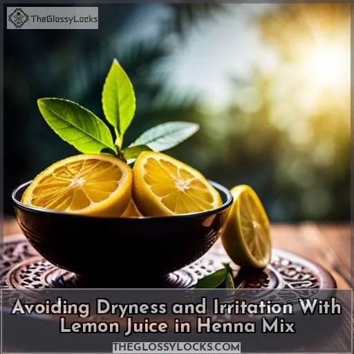 Avoiding Dryness and Irritation With Lemon Juice in Henna Mix