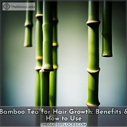 bamboo tea for hair growth