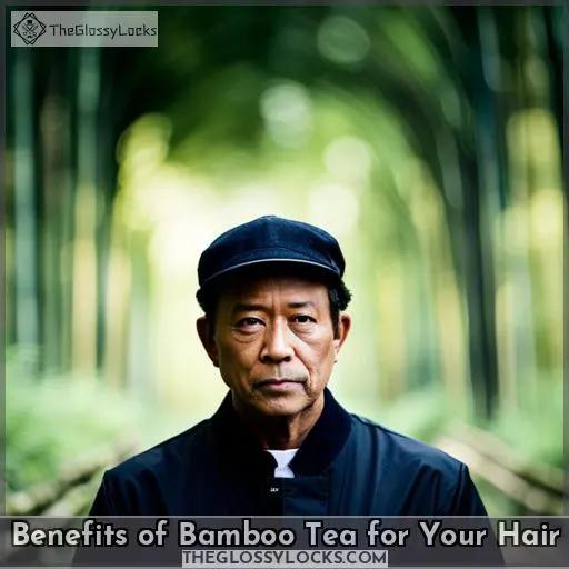Benefits of Bamboo Tea for Your Hair