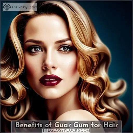 Benefits of Guar Gum for Hair