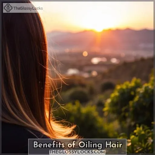Benefits of Oiling Hair