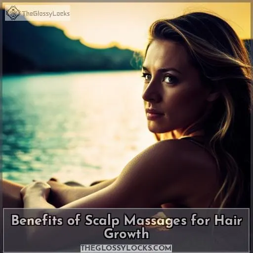 Benefits of Scalp Massages for Hair Growth
