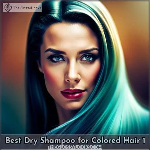 best dry shampoo for colored hair 1