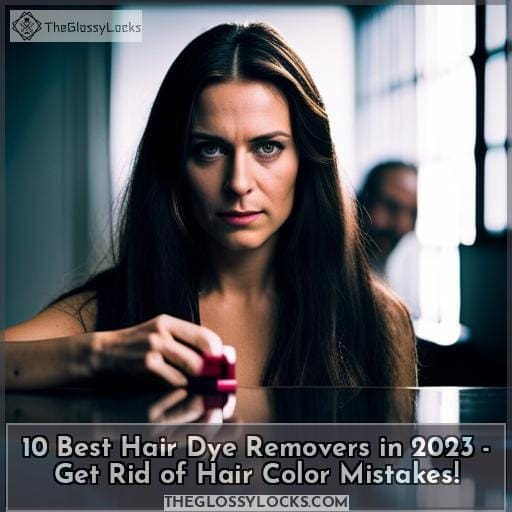 10 Best Hair Dye Removers in 2023 Get Rid of Hair Color Mistakes!