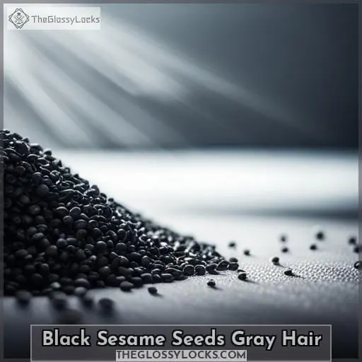 black sesame seeds gray hair 1