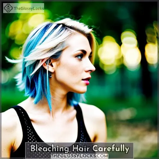 Bleaching Hair Carefully