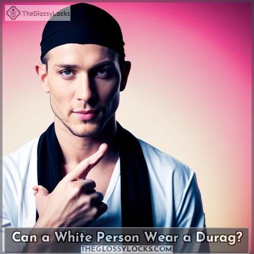 Can a White Person Wear a Durag