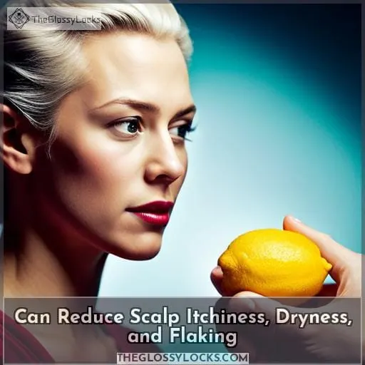 Can Reduce Scalp Itchiness, Dryness, and Flaking