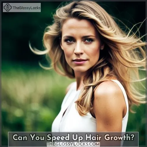 Can You Speed Up Hair Growth?