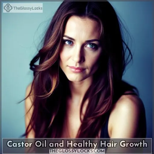 Castor Oil and Healthy Hair Growth
