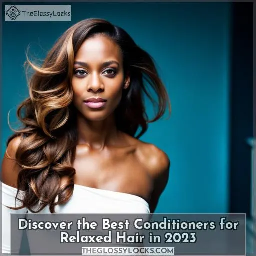 conditioners relaxed hair