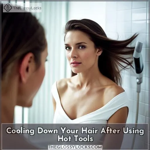 Cooling Down Your Hair After Using Hot Tools
