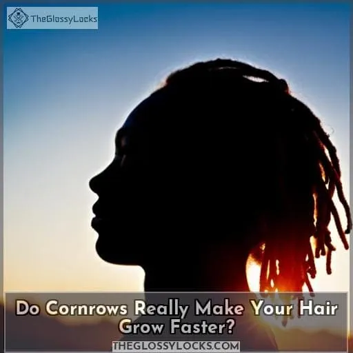 Do Cornrows Really Make Your Hair Grow Faster?