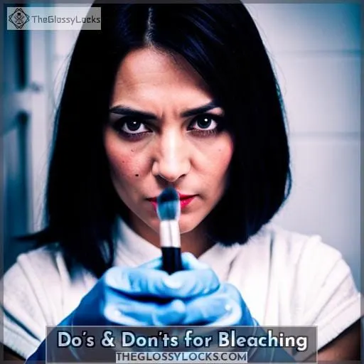 Do’s & Don’ts for Bleaching