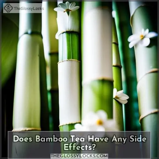 Does Bamboo Tea Have Any Side Effects?