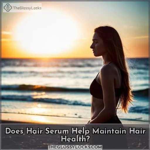 Does Hair Serum Help Maintain Hair Health?