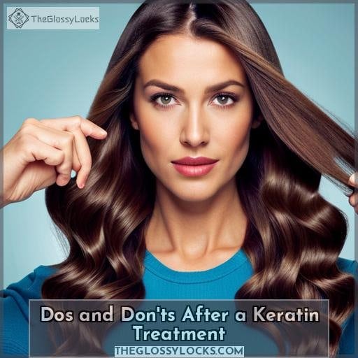 Dos and Don'ts After a Keratin Treatment Dos and Don'ts After a Keratin Treatment