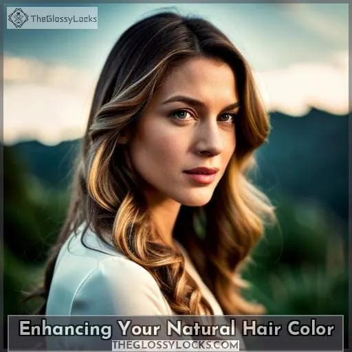 Enhancing Your Natural Hair Color