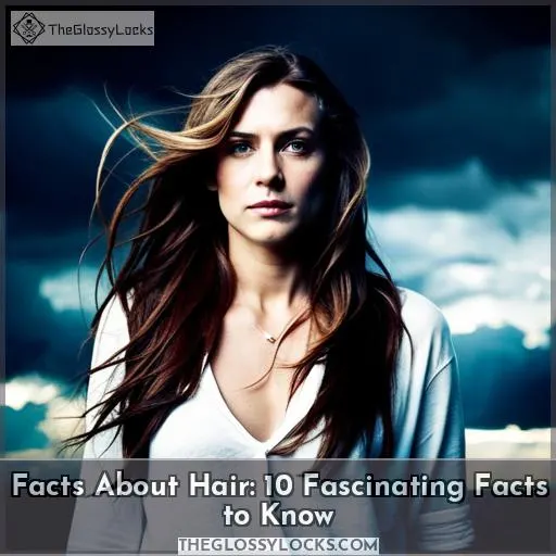 facts about hair