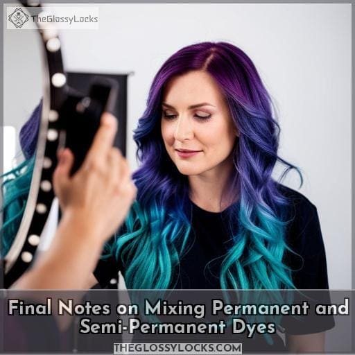 Final Notes on Mixing Permanent and Semi-Permanent Dyes