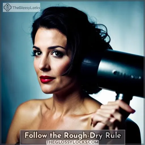 Follow the Rough-Dry Rule