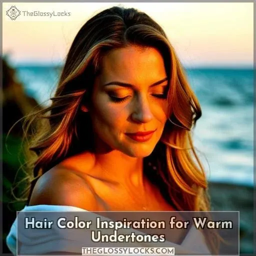 Hair Color Inspiration for Warm Undertones