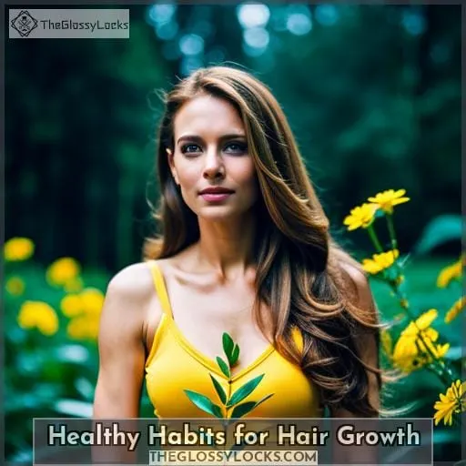 Healthy Habits for Hair Growth