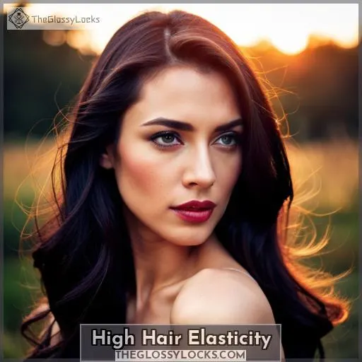 High Hair Elasticity