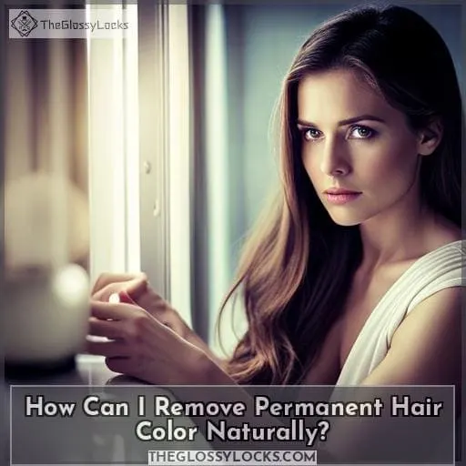 How Can I Remove Permanent Hair Color Naturally