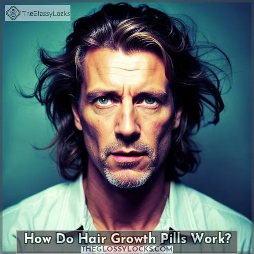 How Do Hair Growth Pills Work?