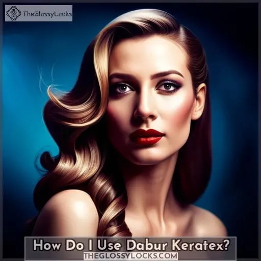 How Do I Use Dabur Keratex?