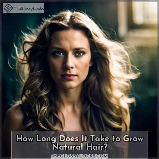 How Long Does It Take to Grow Natural Hair?
