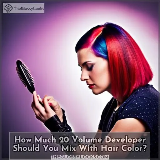 How Much 20 Volume Developer Should You Mix With Hair Color?