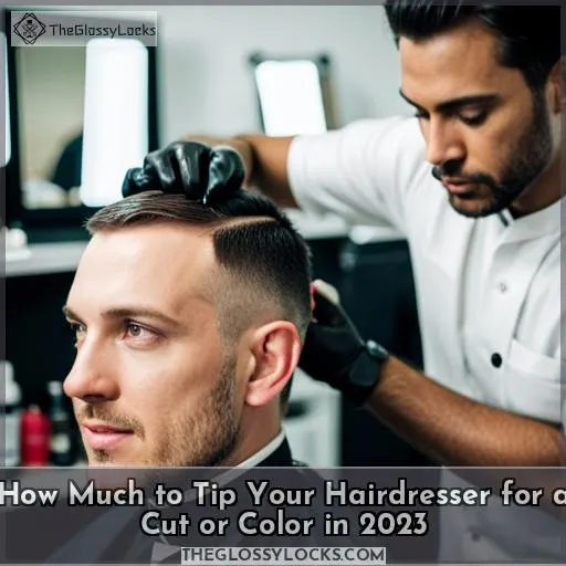 How Much to Tip Your Hairdresser for a Cut or Color in 2023