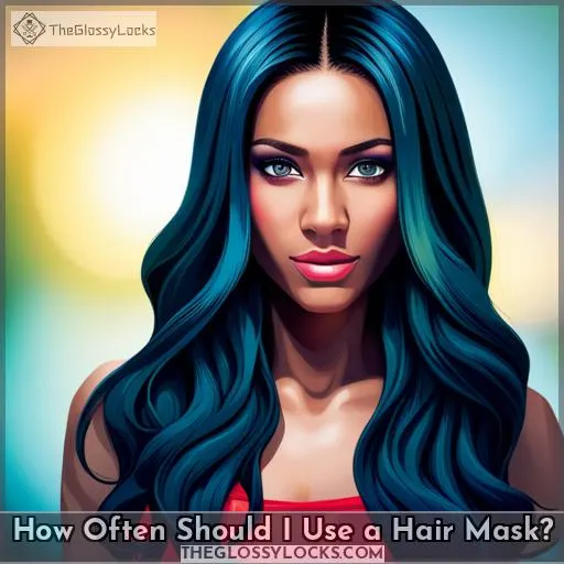 How Often Should I Use a Hair Mask?