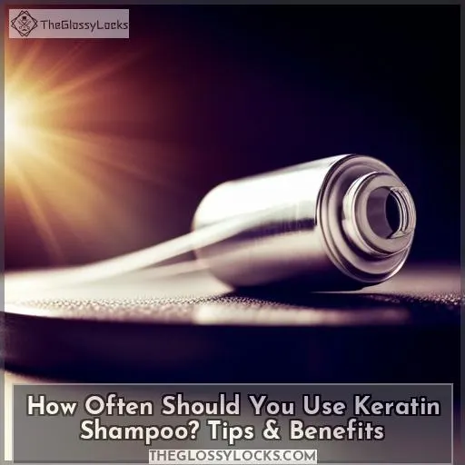 how often to use keratin shampoo