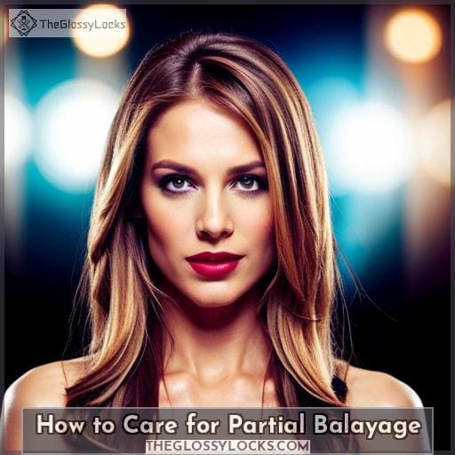How to Care for Partial Balayage