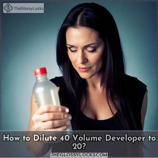 How to Dilute 40 Volume Developer to 20